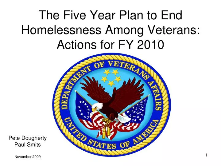 the five year plan to end homelessness among veterans actions for fy 2010