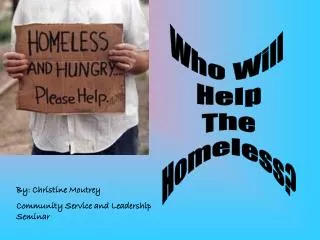 Who Will Help The Homeless?