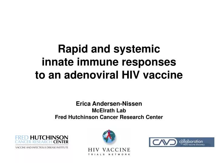 rapid and systemic innate immune responses to an adenoviral hiv vaccine