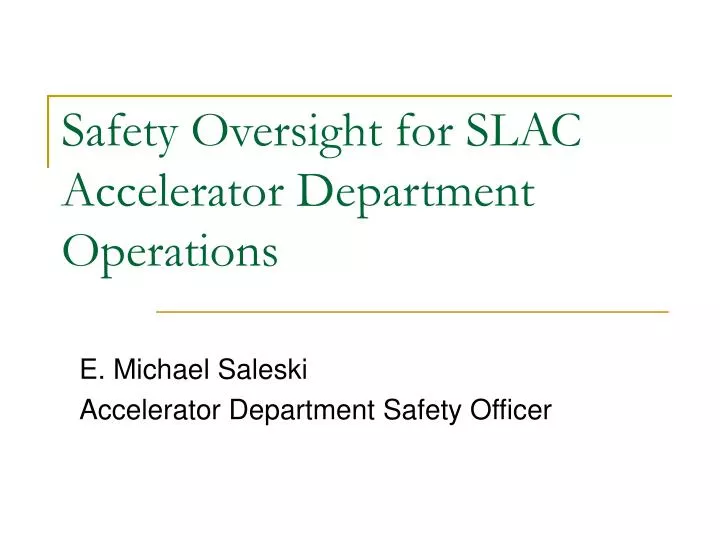 safety oversight for slac accelerator department operations