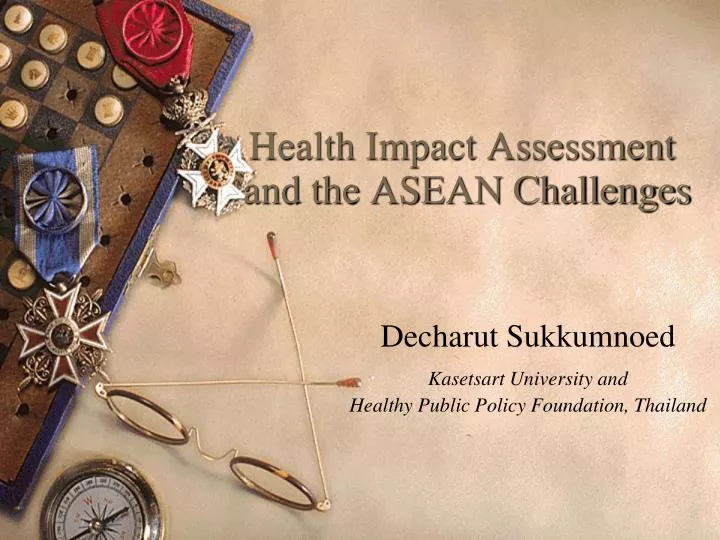 health impact assessment and the asean challenges