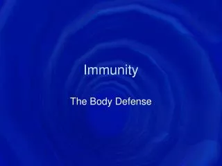 Immunity