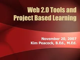 Web 2.0 Tools and Project Based Learning