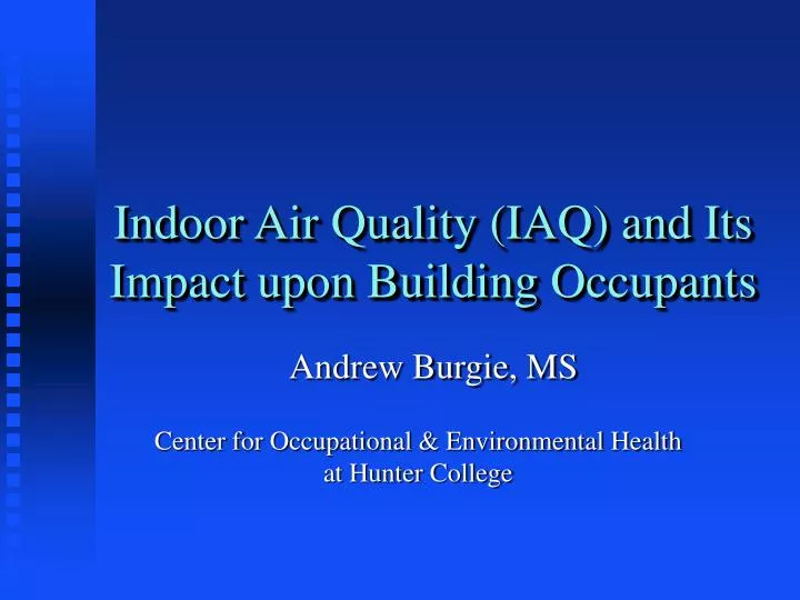 indoor air quality iaq and its impact upon building occupants