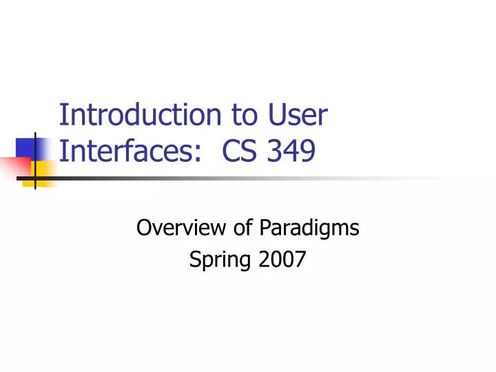introduction to user interfaces cs 349
