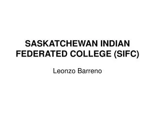 saskatchewan indian federated college sifc