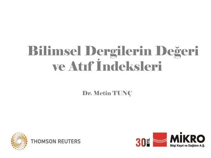 bilimsel dergilerin de eri ve at f ndeksleri dr metin tun