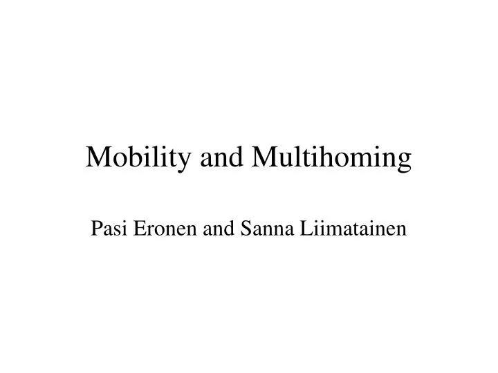 mobility and multihoming