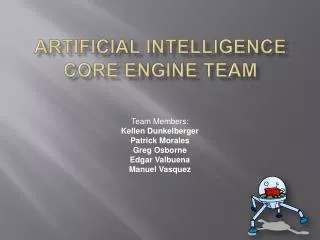 Artificial Intelligence Core Engine Team
