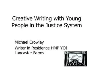 Creative Writing with Young People in the Justice System