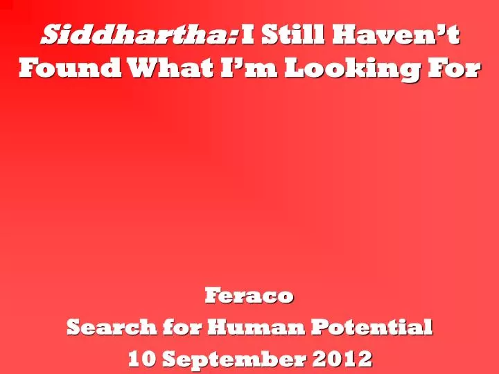 siddhartha i still haven t found what i m looking for