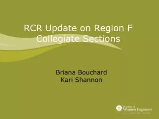 RCR Update on Region F Collegiate Sections