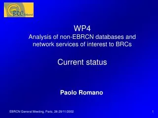 WP4 Analysis of non-EBRCN databases and network services of interest to BRCs Current status