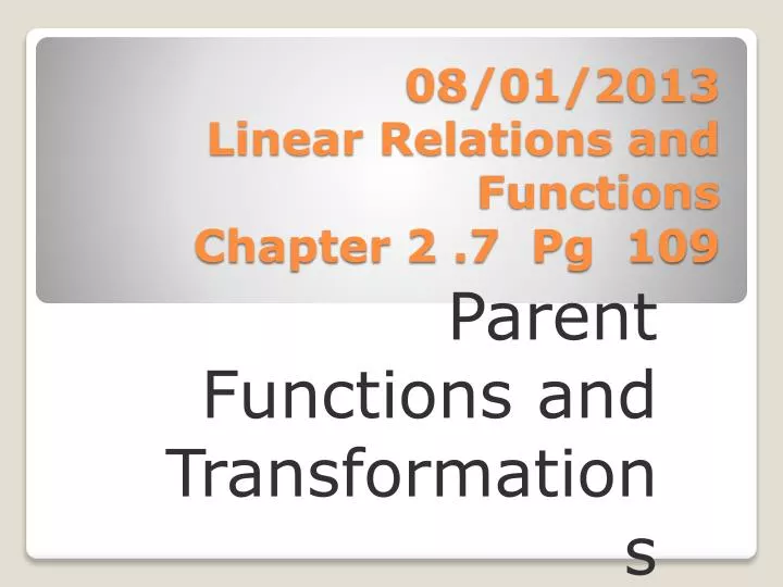 08 01 2013 linear relations and functions chapter 2 7 pg 109