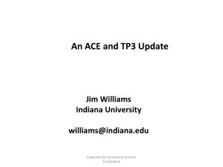 An ACE and TP3 Update