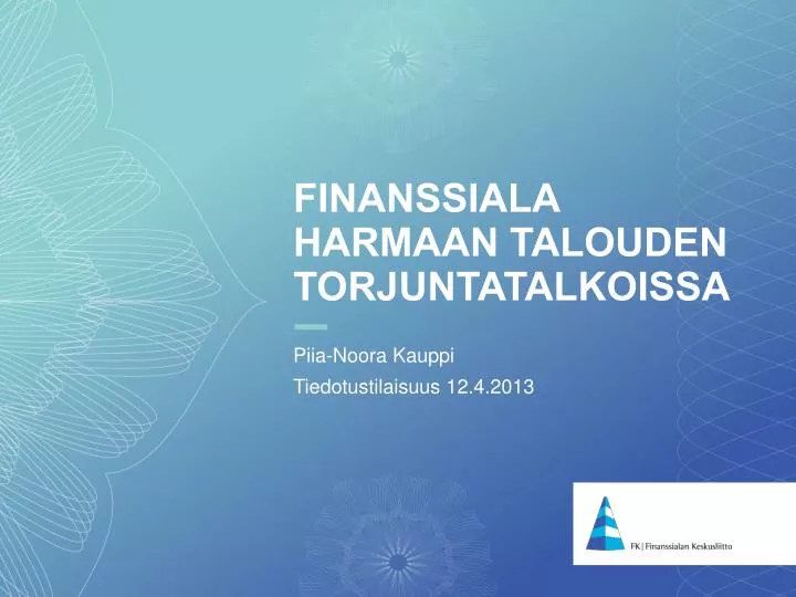 finanssiala harmaan talouden torjuntatalkoissa