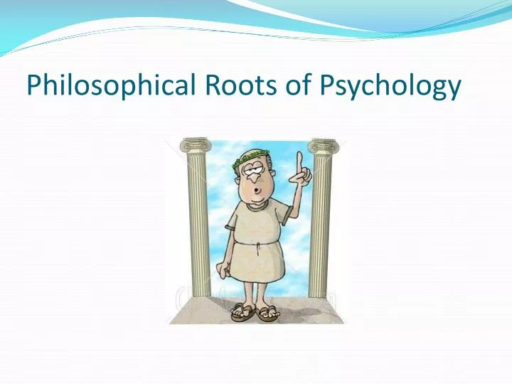 philosophical roots of psychology