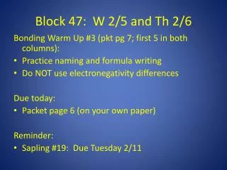 Block 47: W 2/5 and Th 2/6