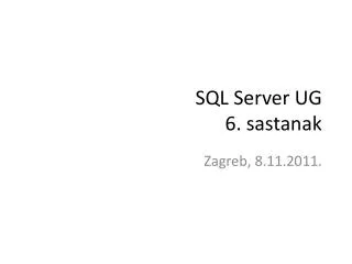 SQL Server UG 6. sastanak