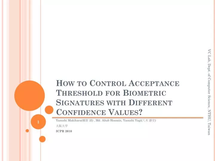 how to control acceptance threshold for biometric signatures with different confidence values