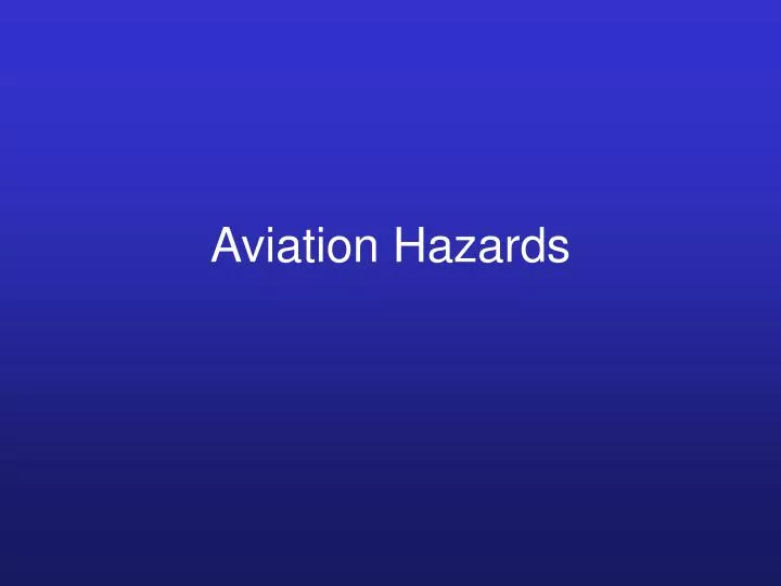 aviation hazards