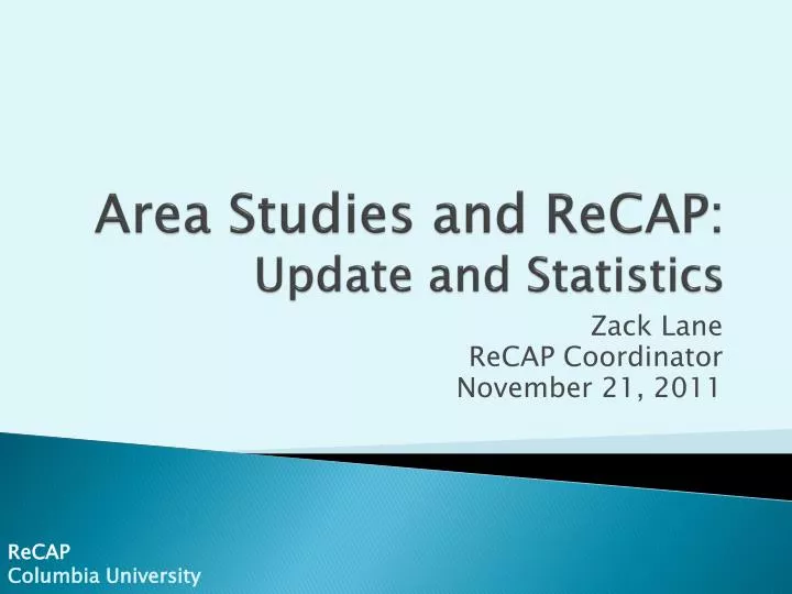 area studies and recap update and statistics