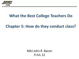 What the Best College Teachers Do Chapter 5: How do they conduct class?