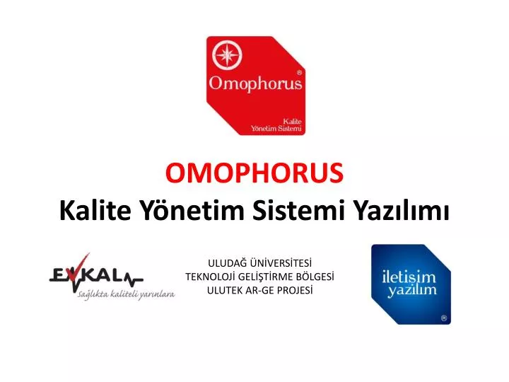 omophorus kalite y netim sistemi yaz l m