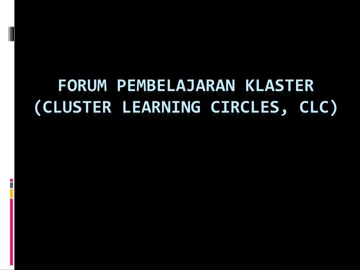 forum pembelajaran klaster cluster learning circles clc