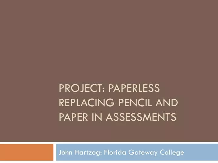 project paperless replacing pencil and paper in assessments