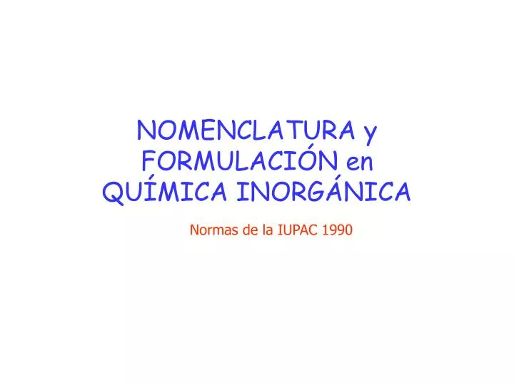 nomenclatura y formulaci n en qu mica inorg nica