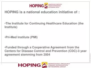 HOPING is a national education initiative of :