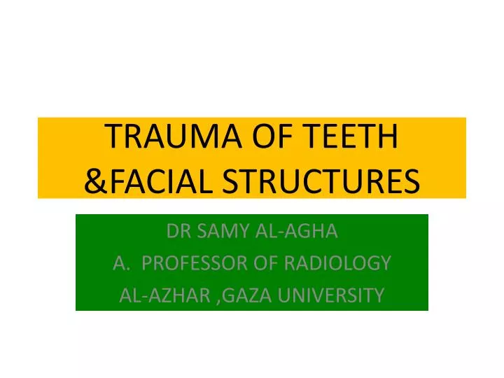 trauma of teeth facial structures