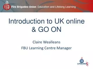 Introduction to UK online &amp; GO ON