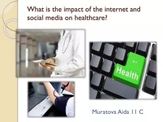 What is the impact of the internet and social media on healthcare?