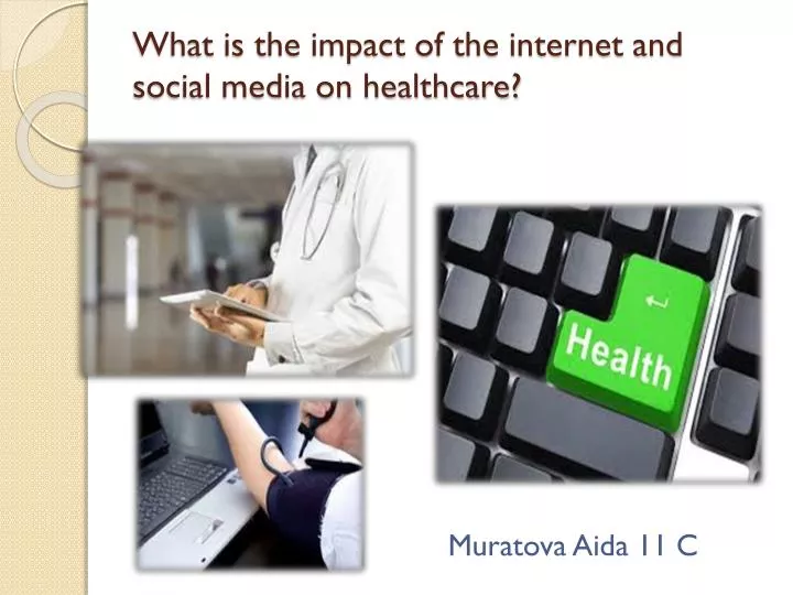 what is the impact of the internet and social media on healthcare