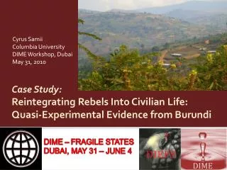 Case Study: Reintegrating Rebels Into Civilian Life: Quasi-Experimental Evidence from Burundi