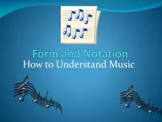Form and Notation