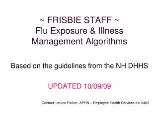 ~ FRISBIE STAFF ~ Flu Exposure &amp; Illness Management Algorithms