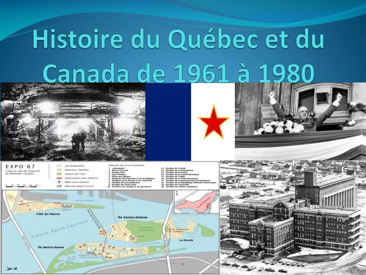histoire du qu bec et du canada de 1961 1980