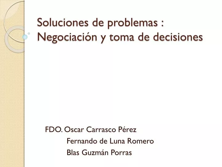 soluciones de problemas negociaci n y toma de decisiones