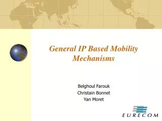 General IP Based Mobility Mechanisms