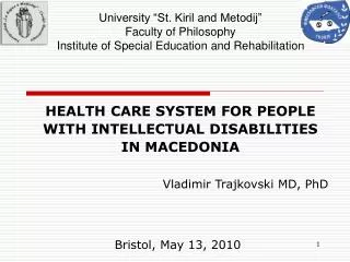 HEALTH CARE SYSTEM FOR PEOPLE WITH INTELLECTUAL DISABILITIES IN MACEDONIA