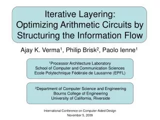 Iterative Layering: Optimizing Arithmetic Circuits by Structuring the Information Flow