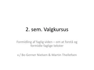 2 sem valgkursus