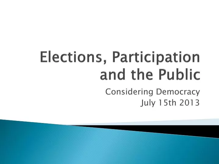 elections participation and the public