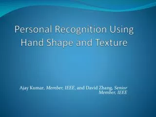 Personal Recognition Using Hand Shape and Texture