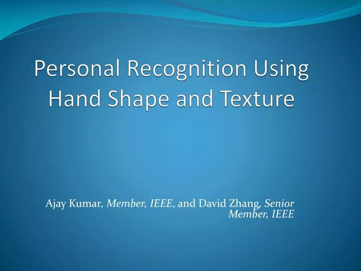 personal recognition using hand shape and texture
