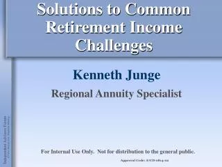 Solutions to Common Retirement Income Challenges