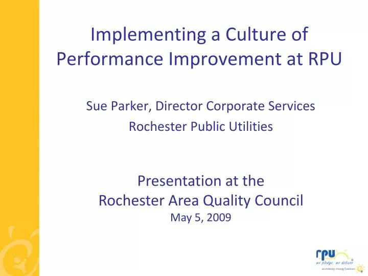 implementing a culture of performance improvement at rpu